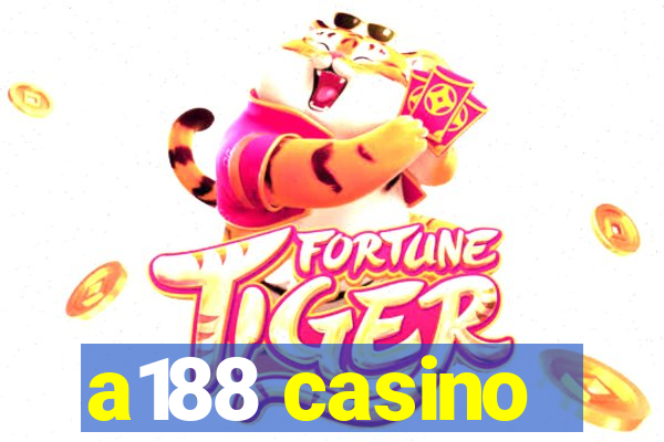 a188 casino